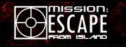 Mission: Escape from Island System Requirements