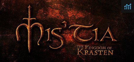 Mistia -  The Kingdom of Krasten PC Specs