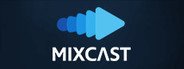 MixCast System Requirements