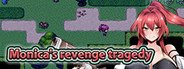 Can I Run Monica's revenge tragedy?