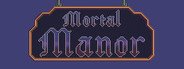 Mortal Manor System Requirements