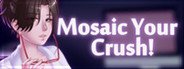 Mosaic Your Crush! System Requirements
