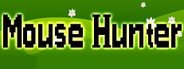 Mouse Hunter System Requirements