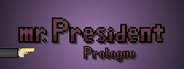 mr.President Prologue Episode System Requirements