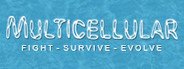 Multicellular System Requirements