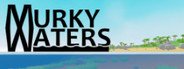 Murky Waters System Requirements