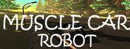 Muscle Car Robot System Requirements