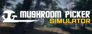 Mushroom Picker Simulator System Requirements