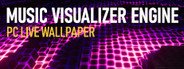Music Visualizer Engine PC Live Wallpaper System Requirements