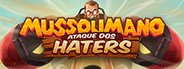 Mussoumano: Ataque dos Haters System Requirements