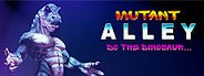 Mutant Alley: Do The Dinosaur System Requirements