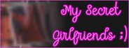 My Secret Girlfriends ;) 我的秘密女友 ;) System Requirements