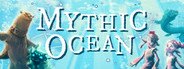 Mythic Ocean System Requirements