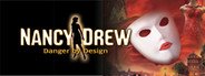 Can I Run Nancy Drew: Danger by Design?