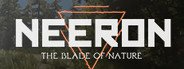 Neeron: The Blade of Nature System Requirements