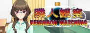 Neighbor Watching System Requirements