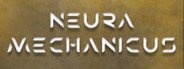 Neura Mechanicus System Requirements