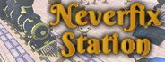 Neverfix Station System Requirements