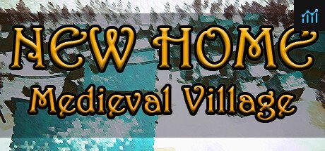 New Home: Medieval Village PC Specs