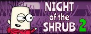 Night of the Shrub Part 2 System Requirements