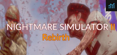 Nightmare Simulator 2 Rebirth System Requirements