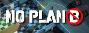 Can I Run No Plan B?