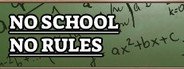 No School No Rules System Requirements