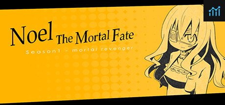 Noel The Mortal Fate S1-7 PC Specs