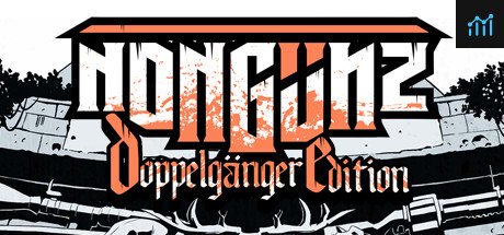 Nongunz: Doppelganger Edition PC Specs