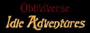 Obliviverse: Idle Adventures System Requirements