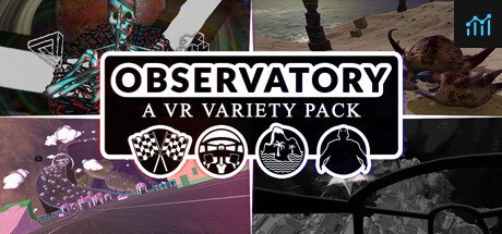 Observatory: A VR Variety Pack System Requirements
