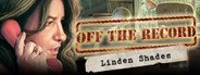 Can I Run Off the Record: The Linden Shades Collector's Edition?