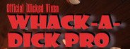 Official Wicked Vixen Whack-A-Dick Pro System Requirements