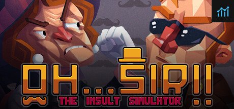 Oh...Sir!! The Insult Simulator PC Specs