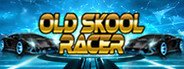 OLD SKOOL RACER System Requirements