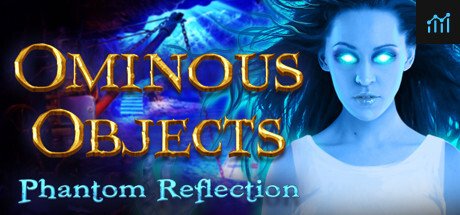 Ominous Objects: Phantom Reflection Collector's Edition PC Specs