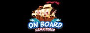 On Board Remastered System Requirements