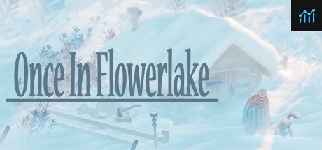 Once in Flowerlake PC Specs