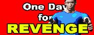 One Day for Revenge System Requirements