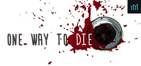 One Way To Die on Steam