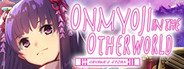 Onmyoji in the Otherworld: Sayaka's Story System Requirements