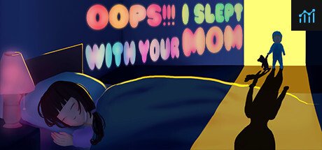Oops!!! I Slept With Your Mom PC Specs