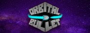 Orbital Bullet System Requirements