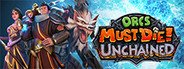 Orcs Must Die! Unchained System Requirements