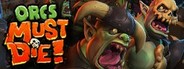 Orcs Must Die! System Requirements
