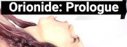 Can I Run Orionide: Prologue?