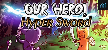 Our Hero! Hyper Sword PC Specs