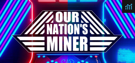 Our Nation's Miner PC Specs