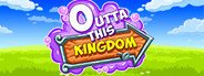 Outta This Kingdom System Requirements