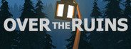 Over The Ruins System Requirements